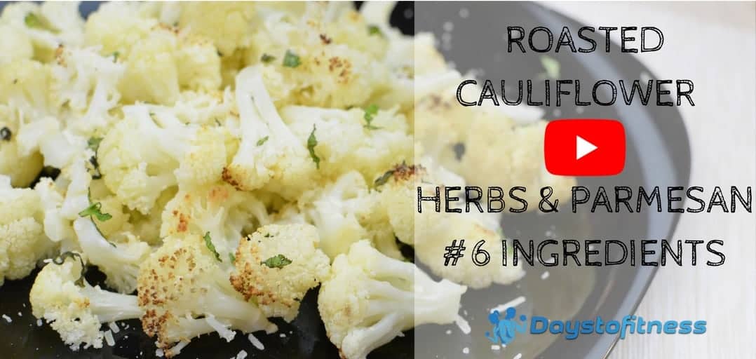 Roasted cauliflower with Herbs and Parmesan - 6 Ingredients