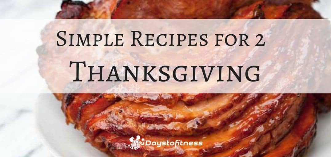 Simple Recipes for 2 for Thanksgiving