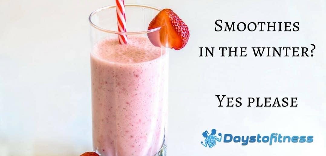 Smoothies in the winter? Yes please